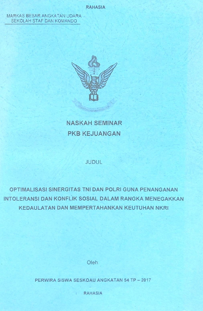 OPTIMALISASI SINERGITAS TNI DAN POLRI GUNA PENANGANAN INTOLERANSI DAN KONFLIK SOSIAL ANGKATAN KE 54